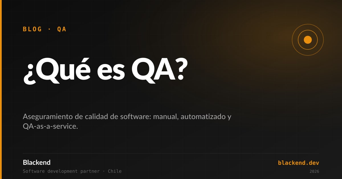 Imagen destacada: ¿Qué es QA? Guía completa de Aseguramiento de Calidad de Software 2026 - QA explicado desde cero: definición, diferencias con testing, tipos de pruebas,